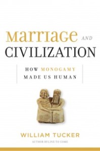 Marriage and Monogamy making Civilization better