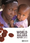 World Malaria Report 2013